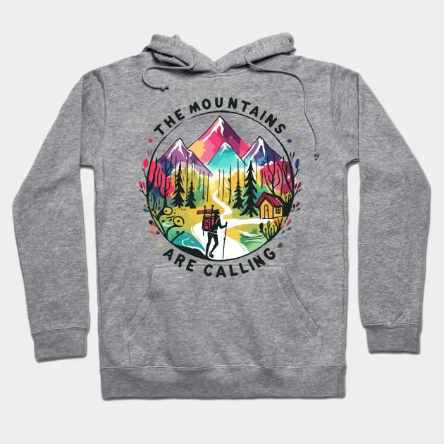 The Mountains are Calling and I Must Go - John Muir Hoodie by cloudhiker
